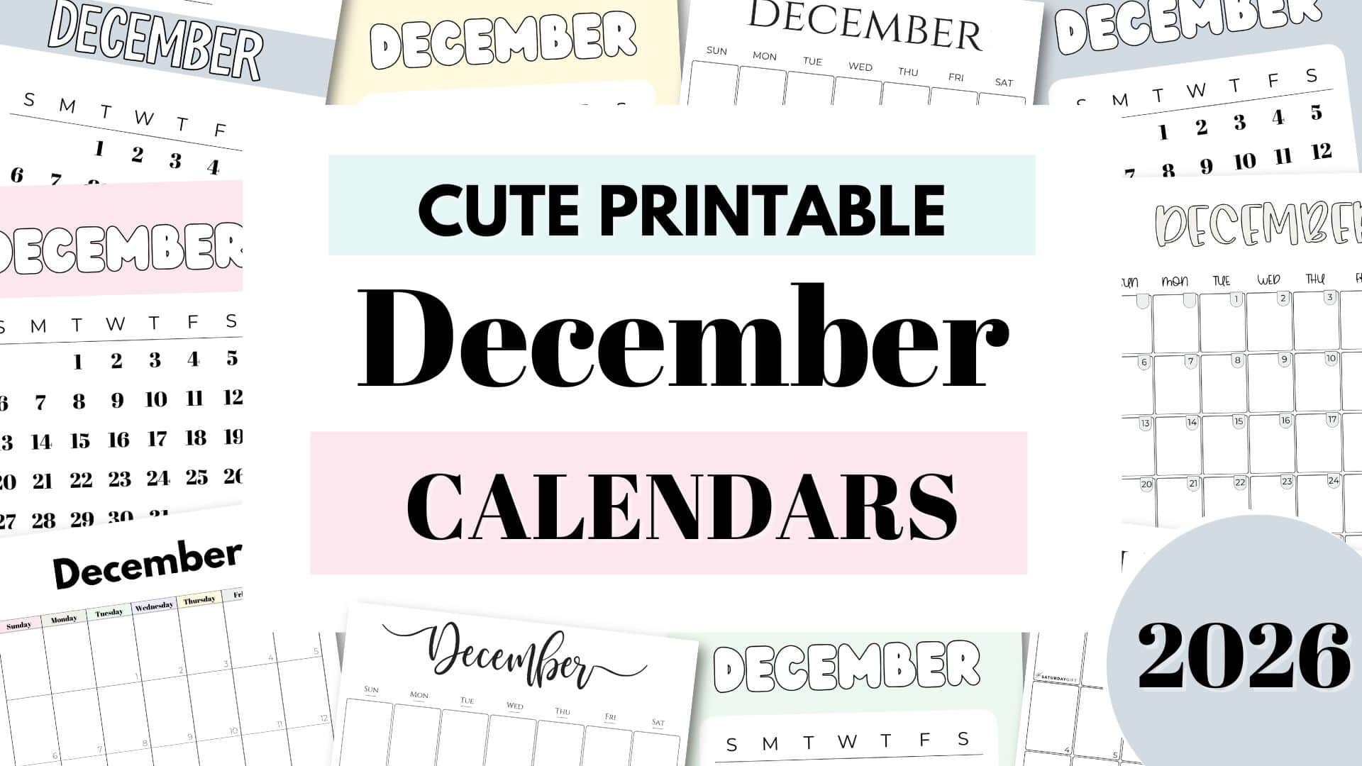 December 2026 Calendars 23 Cute Free Printable PDFs By SaturdayGift