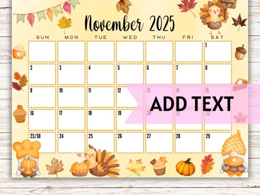 EDITABLE Printable November Calendar 2025 Cute Gnome And Turkey Thanksgiving Calendar W Fall Leaves And Fall Treats Fillable Calendar Etsy