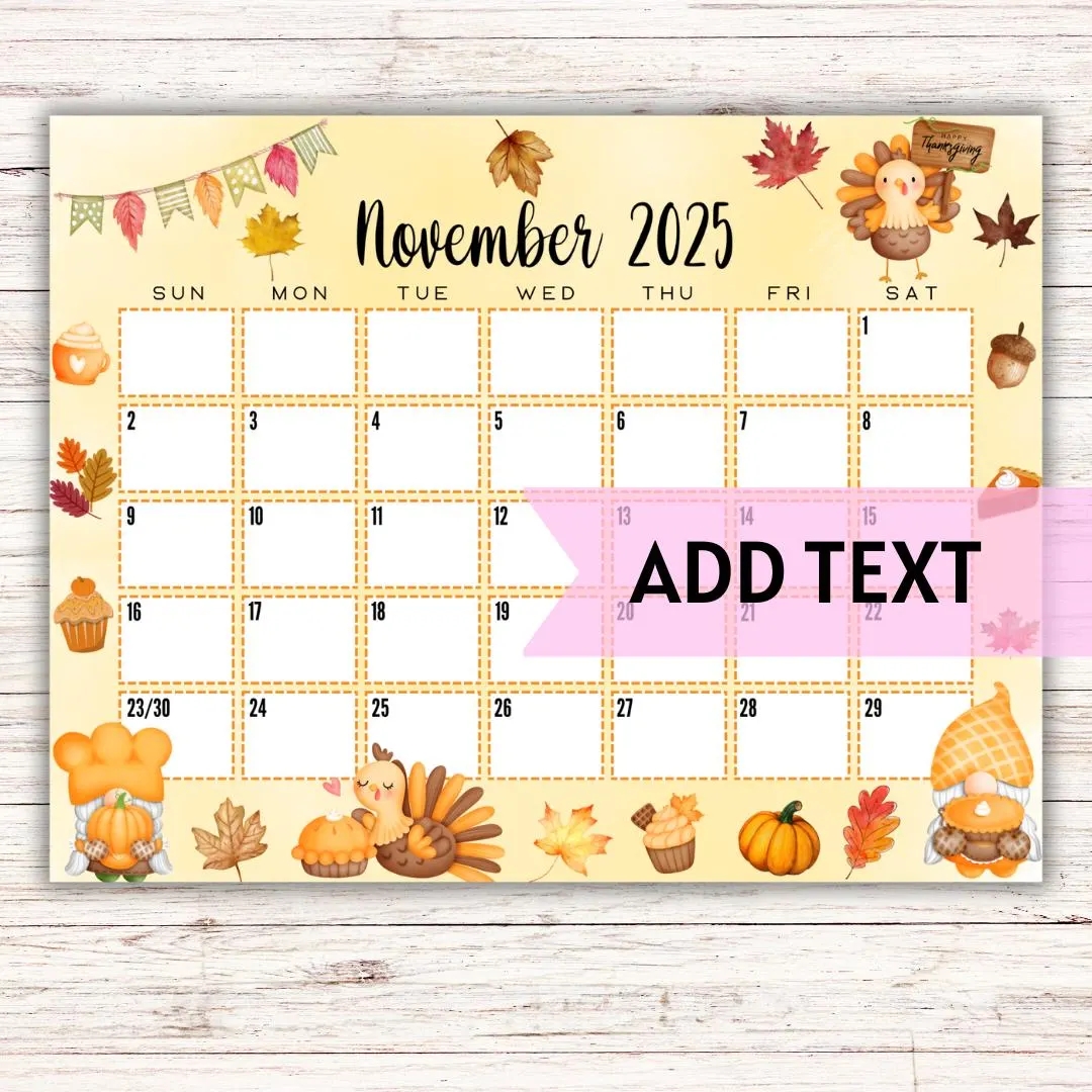 EDITABLE Printable November Calendar 2025 Cute Gnome And Turkey Thanksgiving Calendar W Fall Leaves And Fall Treats Fillable Calendar Etsy