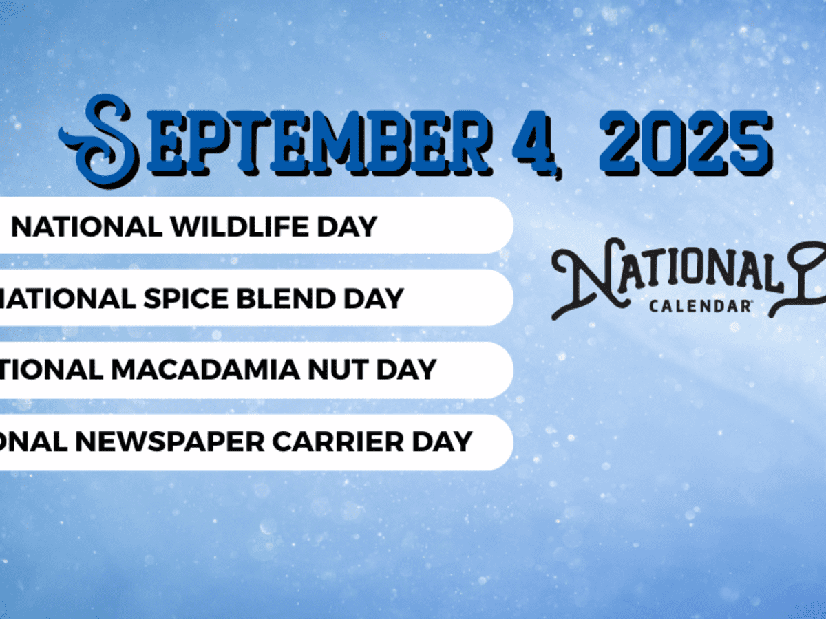 SEPTEMBER 4 2025 NATIONAL WILDLIFE DAY NATIONAL SPICE BLEND DAY NATIONAL MACADAMIA NUT DAY NATIONAL NEWSPAPER CARRIER DAY National Day Calendar